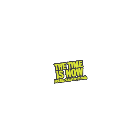 The Time Is Now February Sticker by Centennial College