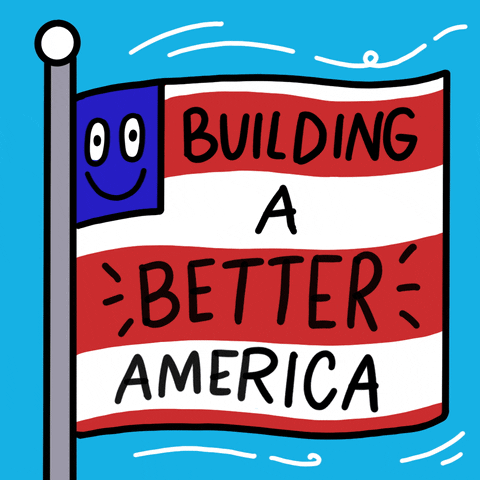 Illustrated gif. American flag with a blinking smiley face in place of stars waves in a clear blue sky. Text, "Building a better America."