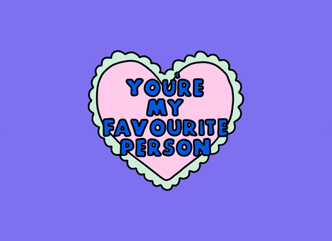 youre my favorite gif