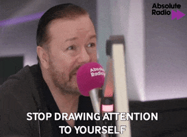 Ricky Gervais Attention Seeking GIF by AbsoluteRadio
