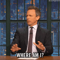 confused where am i GIF by Late Night with Seth Meyers