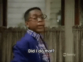 TV gif. Jaleel White as Steve Urkel from Family Matters turns to look at us as he points behind himself. He smiles awkwardly as he says his catchphrase: Text, "Did I do that?"