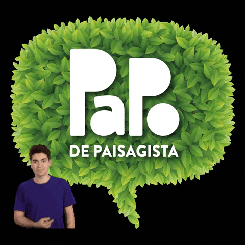 Papo de Paisagista GIF