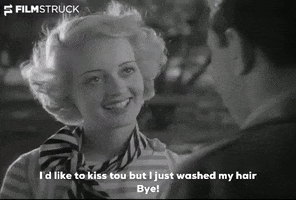 Id Like To Kiss Tou But I Just Washed My Hair Bye GIF