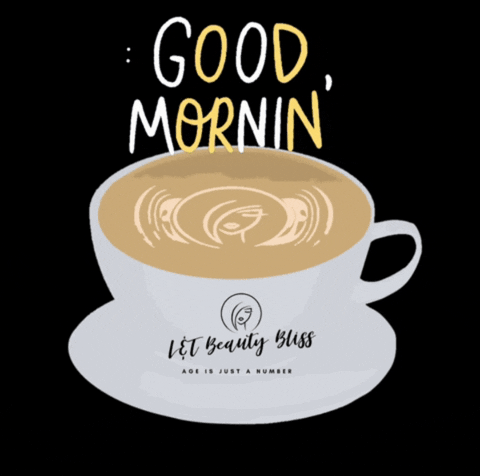 LTBeautybliss coffee cup goodmorning mornin GIF