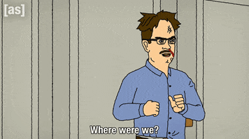 Where Were We GIF by Adult Swim