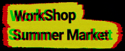 WorkShopCoworkingLtd summer market workshop workshopsummermarket GIF
