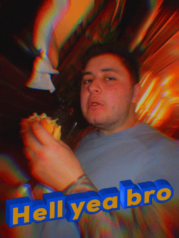 Hell Yea Bro GIF