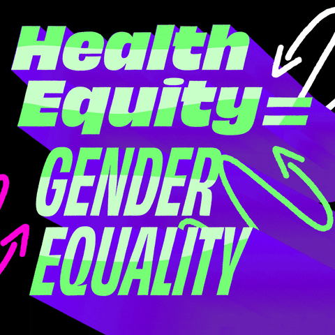 Text gif. Green and purple 3D letters reading "Health equity = gender equality" nudge toward us, surrounded by doodles of stars and squiggles and arrows.