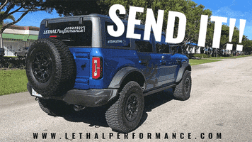 Send It Ford Bronco GIF by TeamLethal