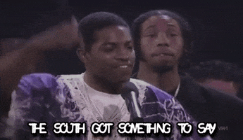 The South Got Something To Say GIFs - Get the best GIF on GIPHY