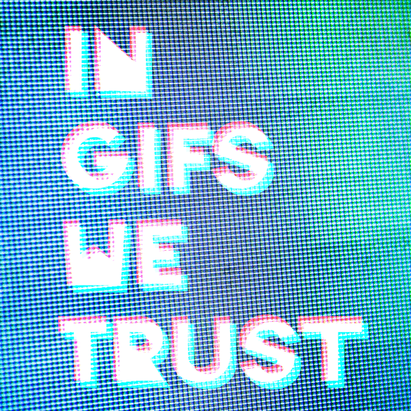 In Gifs We Trust GIF