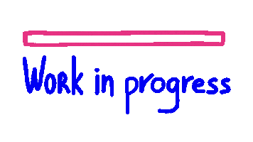 Working Work In Progress Sticker