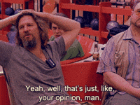 Explore thats your opinion man GIFs