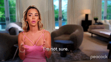 Im Not Sure Real Housewives GIF by PeacockTV