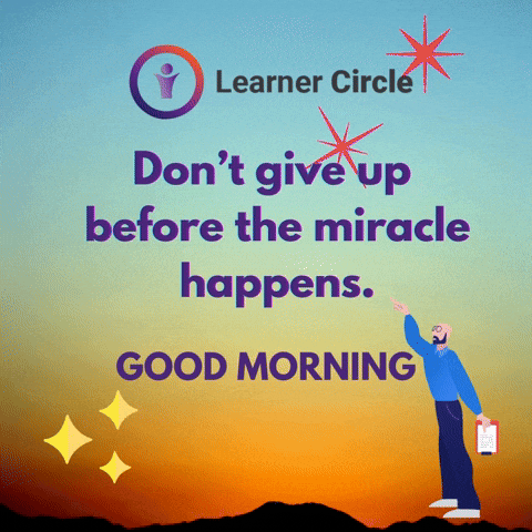 Good Morning Motivation GIF by Learner Circle