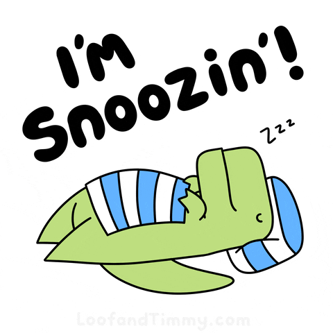 Illustrated gif. Green T-rex lays down asleep with his head on a pillow and a blanket that's too small for him covering only his stomach. Text, “I’m Snoozin’!”