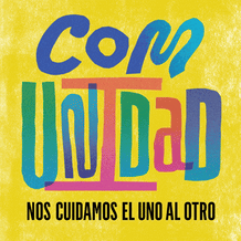 Comunidad nos cuidamos el uno al otro