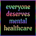 Everyone deserves mental healthcare