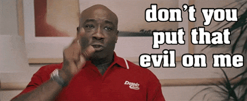 Dont You Put That Evil On Me GIFs - Get the best GIF on GIPHY