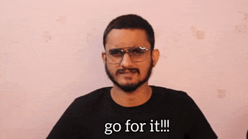 Go For It GIF by Aniket Mishra