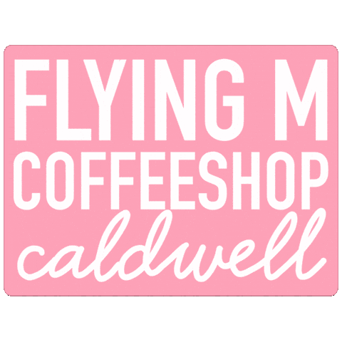 Caldwell Sticker by Flying M Coffee