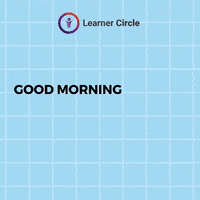 Get Motivated Good Morning GIF by Learner Circle