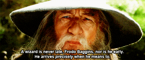 A Wizard Is Never Late Gifs Get The Best Gif On Giphy