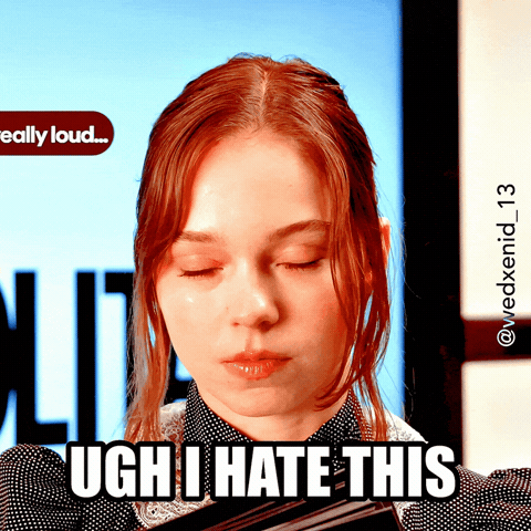 I Hate This No GIF