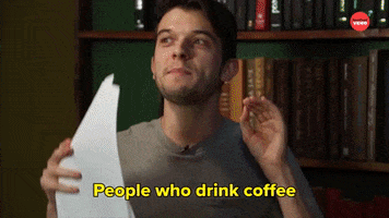 Drinking Coffee GIF by BuzzFeed
