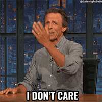 Not Caring Gifs Get The Best Gif On Giphy Not Caring Gifs Get The Best Gif On Giphy