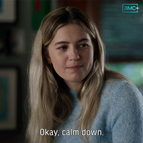 Calm Down Chill Out GIF by AMC Networks
