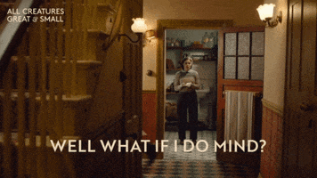You Tell Them Channel 5 GIF by All Creatures Great And Small