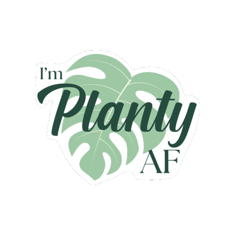 I'm Planty and Fancy Sticker