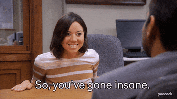 Youre Crazy Aubrey Plaza GIF by Parks and Recreation