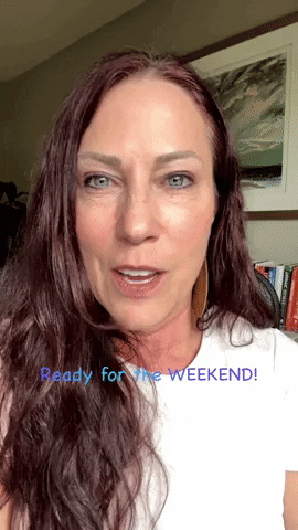 Ready For The Weekend GIF by Joyce Layman