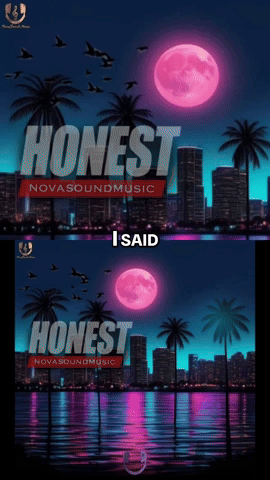New Single "Honest" from NovaSound.Music #GNova