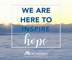 Hope Inspire GIF by Academy Mortgage