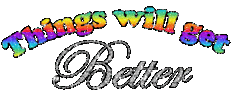 Things Will Get Better Glitter Sticker by AnimatedText