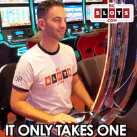 It Only Takes One Slot Machine GIF by BCSlots.com