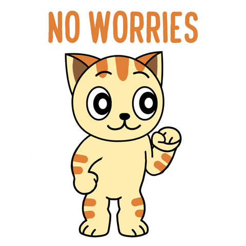 Happy No Worries GIF by GoodMorningCat