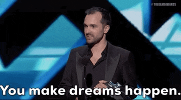 You Make Dreams Happen GIF by The Game Awards
