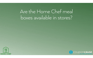 Home Chef Faq GIF by Coupon Cause