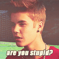 are you stupid justin bieber GIF