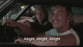 Alright Alright Alright 0Gif GIF by memecandy