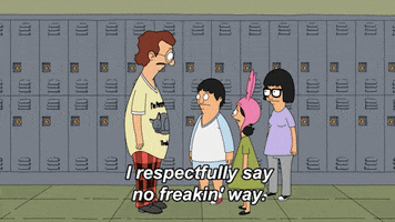 Not Happening No Thank You GIF by Bob's Burgers