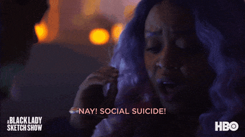 Social Suicide Hbo GIF by A Black Lady Sketch Show