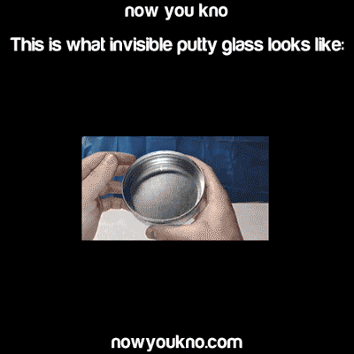 Video gif. Footage of a person pulling a circle of transparent thick goo out of a shallow tin can, then holding it up and stretching the goo. Text around the video reads, "Now you kno.This is what invisible putty glass looks like: nowyoukno.com"