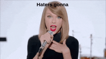 taylor swift haters gonna hate GIF