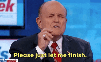 rudy giuliani let me finish just let me finish GIF